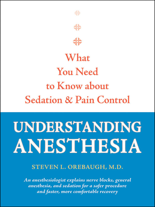 Title details for Understanding Anesthesia by Steven L. Orebaugh - Available